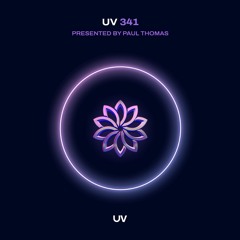 Paul Thomas presents UV Radio 341