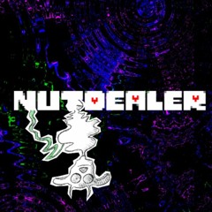 NUTDEALER OST- Share The Needle