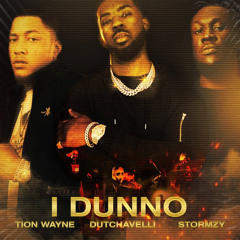 Tion Wayne - I DUNNO BOOTLEG
