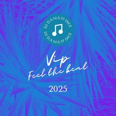 DJ D.A.M.S.77 DICE Feel The Beat Vip 2025
