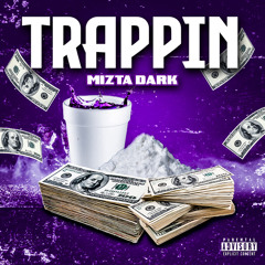 @MiztaDark - '' Trappin '' - [Prod.@DariThePlug]
