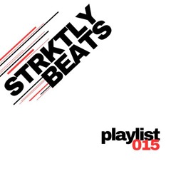 Strktly Beats Playlist 15