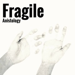 Fragile