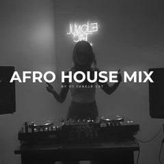 Afro House Mix By DJ Jungle Cat
