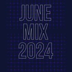 June Mix 2024