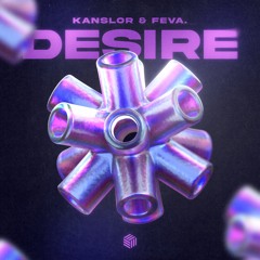 Kanslor & Feva. - Desire
