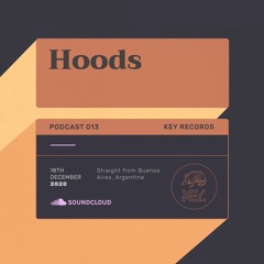 Key Records Podcast #13 by Hoods