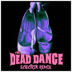 Lady Gaga - The Dead Dance (Eclectrik Remix) (Free Download)