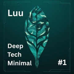 Deep, Tech House, Minimal #1