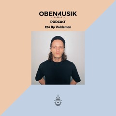 Obenmusik Podcast 124 By Voldemar