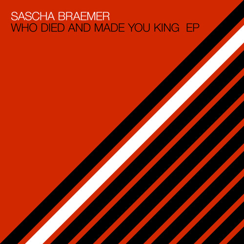 Premiere: Sascha Braemer - Who Died and Made You King [Systematic Recordings]