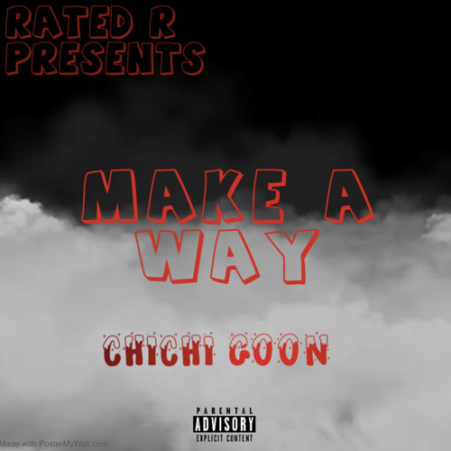Chichi Goon - Make A Way