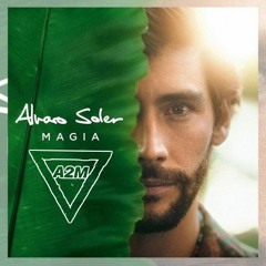 Alvaro Soler - Magia (A2M Bootleg)