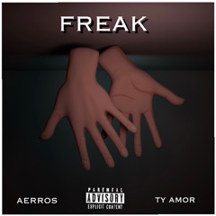 FREAK ft. Ty Amor