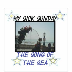 🌊THE SONG OF THE SEA🌊- (full version) by STEPHANIE of My Sick Sunday