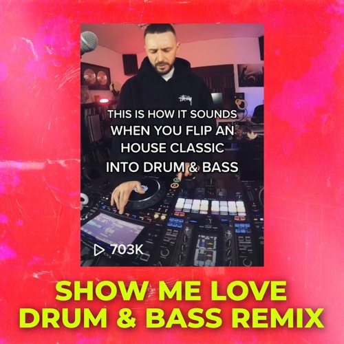 Stream ESKEi83 Listen to SHOW ME LOVE DRUM AND BASS REMIX playlist online for free on SoundCloud