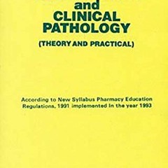 [Read] KINDLE PDF EBOOK EPUB Biochemistry and Clinical Pathology: Theory and Practica