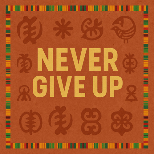 Never Give Up