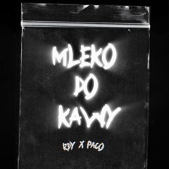 Mleko do Kawy feat. RDY
