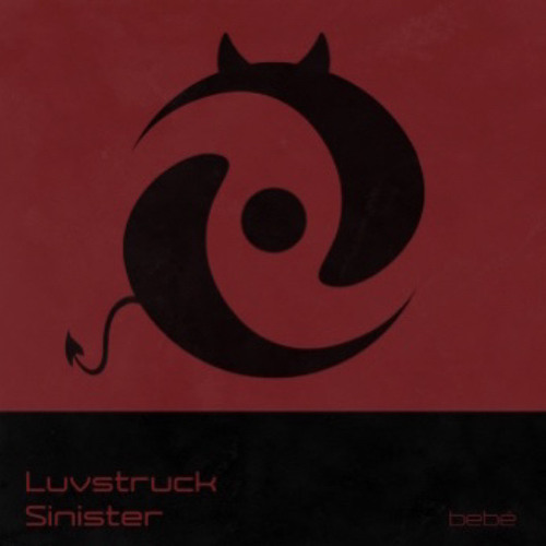 Stream Sinister by Luvstruck DJ Producer Official Listen online for free on SoundCloud
