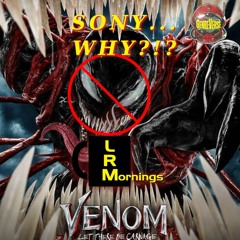 Let There Be Carnage: New Venom Trailer Is TERRIBLE! Reaction & More | LRMornings
