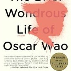 Read PDF EBOOK EPUB KINDLE The Brief Wondrous Life of Oscar Wao by Junot Diaz 💙