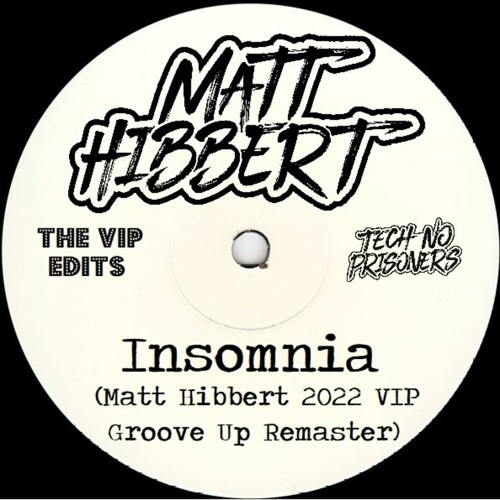 Faithless - Insomnia (Matt Hibbert Groove Up) 2022 REMASTER