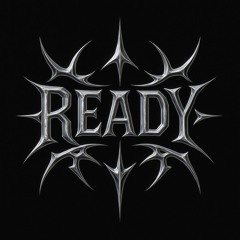 READY