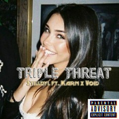 Triple Threat -ft Karn x Void