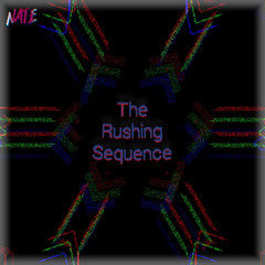 The Rushing Sequence