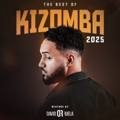 DJ David Ruela - The Best Of Kizomba 2025 mixtape (Ghettozouk, Tarraxinha, Kizomba, Afrobeats, Urban Kiz)