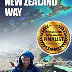 [VIEW] EPUB 💞 A Maverick New Zealand Way: A Kiwi adventurer introduces you to her ow