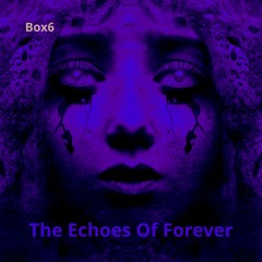 The Echoes Of Forever