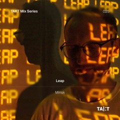 TAKT Mix Series 025 - Leap