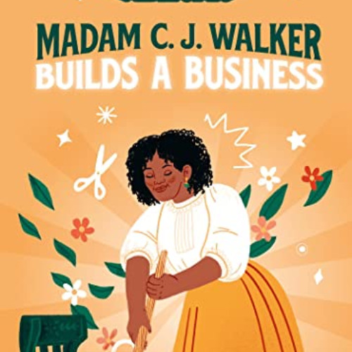 Access EBOOK 🎯 Madam C. J. Walker Builds a Business (A Good Night Stories for Rebel