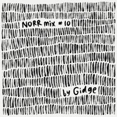 NORR mix #10 [Gidge]
