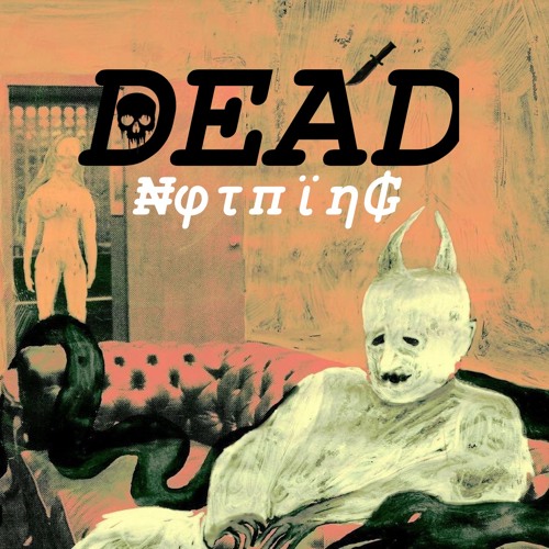 DEAD - ₦φτπϊη₲