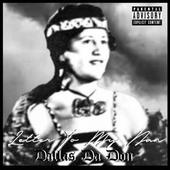 Dallas Da Don - Letter To My Nan
