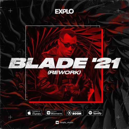 Explo - Blade'21 (Extended Mix)