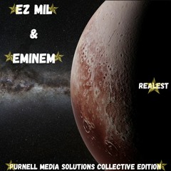 Ez Mil - Ft. Eminem - Realest - (Purnell Media Collective Edition)