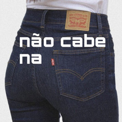 não cabe na levi's remaster (w/ ipmoon | prod. script)