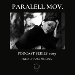 PARALELLMOV. PODCAST #009 FIAMA MOLINA