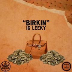 IG Leeky - Birkin (Prod. By Vitillaz)