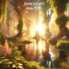 Euphoricast - #94 (May 2025)