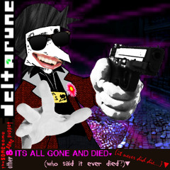 [3&Same Week] [IT'S ALL GONE AND DIED]▼ (who said it ever died?)▼ {𝓲𝓽 𝓷𝓮𝓿𝓮𝓻 𝓭𝓲𝓭 𝓭𝓲𝓮...}▼ - [Deltarune: The Same Same Other & Same Puppet]