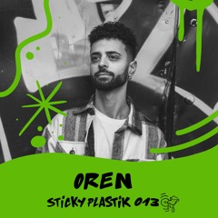 Sticky Plastik Podcast 013 Oren