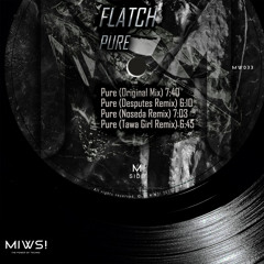 Flatch - Pure (Original Mix) @Pure