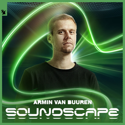 Stream Armin van Buuren - Soundscape by Armin van Buuren | Listen online  for free on SoundCloud