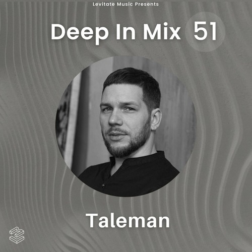 Deep In Mix 51 with Taleman