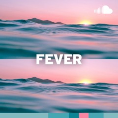 Sultry Summertime Indie: Fever